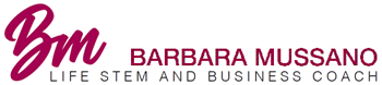 Barbara Mussano: LIFE STEM AND BUSINESS COACH Logo